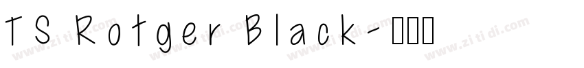 TS Rotger Black字体转换